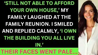 Family Mocked Me On The Family Reunion, Calling Me Poor, Then I Showed Them The Real Estate Contract