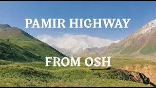 [4K] 🇹🇯 파미르고원 개인적인 하이라이트 모음 Watch The Pamir Highway from Osh