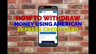 American Express Cash Withdrawal | Withdraw Cash from Amex Credit Card