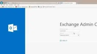 Tutorial - Exchange 2013 ECP Administration Control Panel