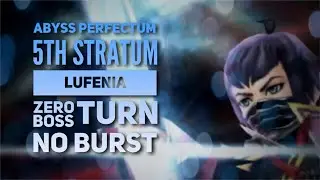 Lufenia: Abyss Perfectum, 5th Stratum, Part 6, Zero Boss Turn (Lightning, Kurasame, Aranea) DFFOO GL