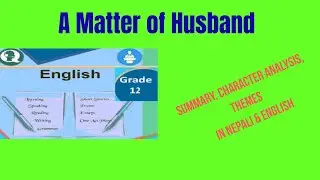 A Matter of Husbands | Summary, Characters, Themes | Grade 12 English NEB Board