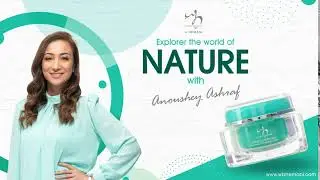 Explore the new world of nature with Anoushey Ashraf!