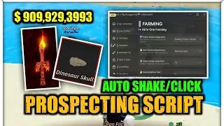 Prospecting Script Hack Auto Farm Minerals, Auto Shake/Dig | Roblox Script (2025)