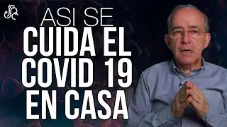 Si Alguien Tiene COVID, Cuídalo De Esta Manera - Oswaldo Restrepo RSC