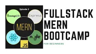 Complete Coding Bootcamp tutorial MERN Stack 2020 -  episode 3