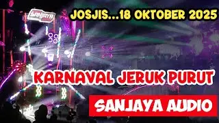 SANJAYA AUDIO X PEMUDA PENERBANG ROKET KARNAVAL JERUK PURUT 2025