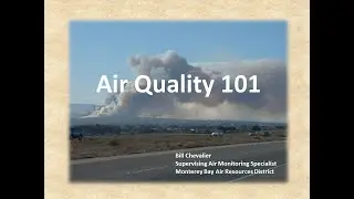 Air Quality 101  - Monterey Bay Air Resources District (MBARD)