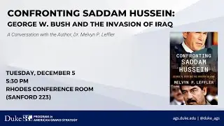 Confronting Saddam Hussein: George W. Bush and the Invasion of Iraq - with Dr  Melvyn Leffler