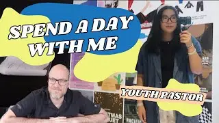 SPEND A DAY WITH ME | youth pastor edition