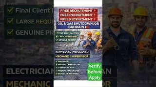 Bahrain 🇧🇭 | Recruitment Oil & Gas Job 🇧🇭 | Bahrain Shutdown Project 🔥 #viral #job #trending