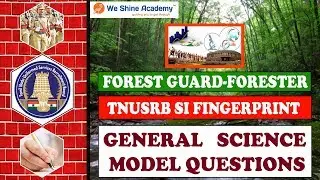 TNFUSRC - Forester General Science Sample Questions |SI,TNPSC,SSC,RRB | We Shine Academy