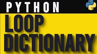 How to Loop through Dictionaries in Python