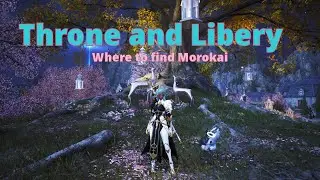 Where to Find Morokai in Throne and Liberty