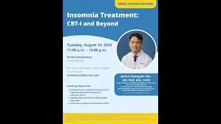Semel Grand Rounds, 2022-08-16, Dr. Joshua Hyong-Jin Cho