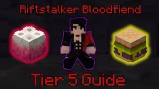 Riftstalker Bloodfiend Tier 5 Complete Guide - Hypixel Skyblock