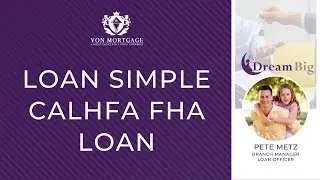 Loan Simple calHFA FHA Loan