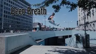 Deep Breath - Rilla Hops - Parkour | Freerunning