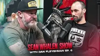 The Sean Whalen Show with Dan Fleyshman