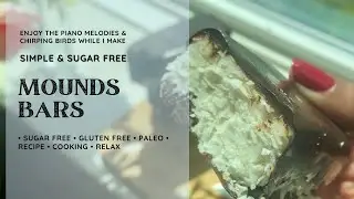 5 minute Simple Sugar-Free Mounds Bars | Gluten-Free & Paleo | w/ Soft Relaxing Music | Ambiance
