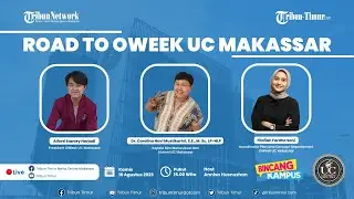🔴BINCANG KAMPUS : ROAD TO OWEEK UC MAKASSAR