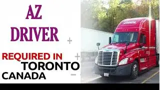 AZ  DRIVER REQUIRED IN CANADA| Driver Jobs in Toronto Canada #Torontojobs #jobsinToronto