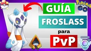 💥¡DOMINA el PvP ¡Los MEJORES ATAQUES de FROSLASS en POKÉMON GO!✅[2023]🔥