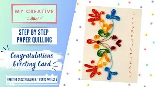 Easy DIY Congratulations Greeting Card | Scroll Paper Quilling Craft by My Creative Camp