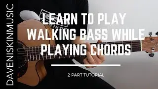 Learn Walking Bass On Guitar WHILE Playing Chords - Jazz Guitar Lesson (Part 1)