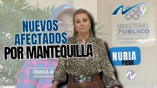 Nuevos afectados por mantequilla buscan iniciar acciones legales | Nuria Piera