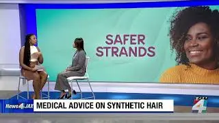 Nurse practitioner discusses findings of potentially dangerous chemicals in synthetic hair samples
