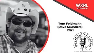 WXRL, 1300am, Dave Saunders (Tom Feldmann), 2021, Lancaster, New York