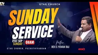 GTAG SUNDAY SERVICE I 21-09-2025 I REV.S.YOVAN RAJ | #live