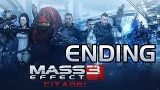 Mass Effect 3: Citadel - Ending