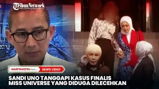 Sandiaga Uno Tanggapi Soal Kasus Finalis Miss Universe Dilecehkan Saat Body Checking
