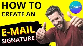 How to Create an E-Mail Signature in Canva &mdash; Full Tutorial