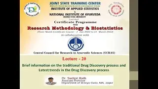 Lecture 20 :  Traditional Drug Discovery Process and Latest Trends in the Drug Discovery Process