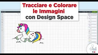 Tutorial tracciare e colorare le immagini con Design Space