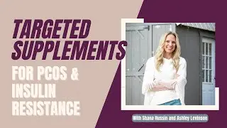 Targeted Supplements for PCOS and Insulin Resistance