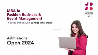 The Business of Fashion | MBA in Fashion Business and Event Management | JD School of Design