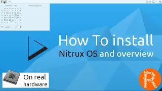 How To install Nitrux OS and overview | Simple, quick and responsive. That's Nitrux
