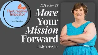 Move Your Mission Forward with Carol Hamilton