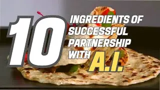 10  Factors of Successful Partnership with Artificial Intelligence