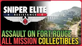 Sniper Elite Resistance &ndash; All Mission 6 Assault on Fort Rouge Collectibles