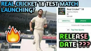 Real cricket 18 test match update launched update now