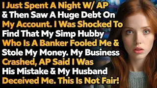 My Husband Wiped Off My Bank Account After Just One Little Cheating W/ AP, Who He Knows Very Well