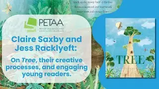 Claire Saxby and Jess Racklyeft on Tree, creative processes, and engaging young readers