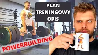 Jak trenować POWERBUILDING | CAŁY TYDZIEŃ TRENINGU Z KOMENTARZEM | M&oacute;j plan treningowy #powerlift