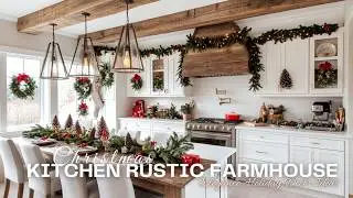 Rustic Farmhouse Christmas Kitchen Ideas for a Cozy Holiday Look
