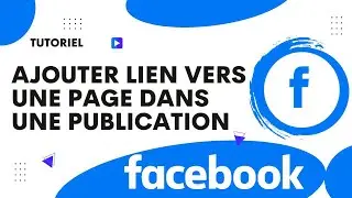 Comment faire un lien vers une page Facebook dans une publication